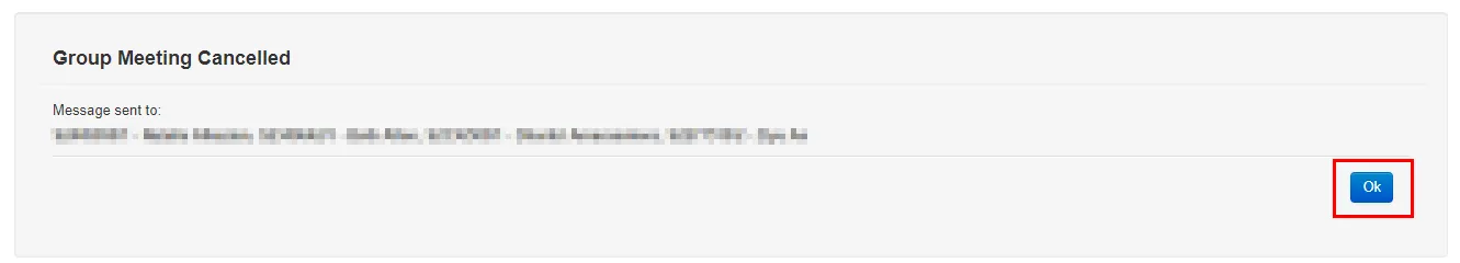 Screenshot showing group meeting cancelled confirmation window showing students cancellation will be sent to and OK button. 
