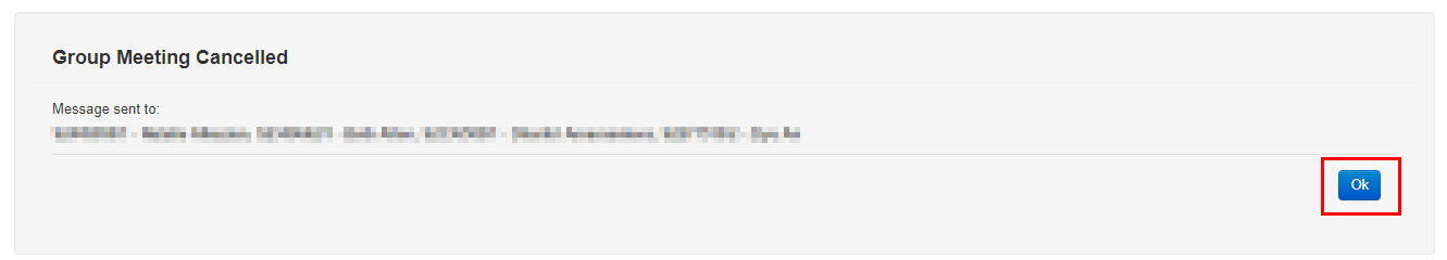 Screenshot showing group meeting cancelled confirmation window showing students cancellation will be sent to and OK button. 