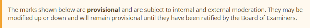 Screenshot of the provisional marks prompt on the student view of assessment. It reads \"The marks shown below are provisional and are subject to internal and external moderation. They may be modified up or down and will remain provisional until they have been ratified by the Board of Examiners\".